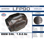 LFP90 - Гофра глушителя BMW E46,  1.8-2.0d (Interlock)